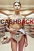 Primary photo for Cashback Primary photo for Cashback