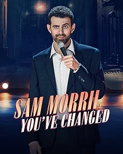 Poster of Sam Morril: You've Changed