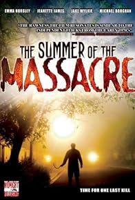 Primary photo for The Summer of the Massacre Primary photo for The Summer of the Massacre