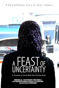 Primary photo for A Feast of Uncertainty