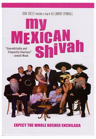 My Mexican Shivah 2007 My Mexican Shivah 2007