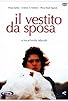 Primary photo for Il vestito da sposa Primary photo for Il vestito da sposa