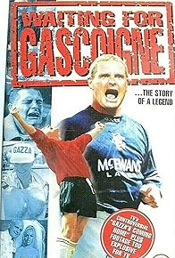 Primary photo for Waiting for Gascoigne: The Story of a Legend Primary photo for Waiting for Gascoigne: The Story of a Legend