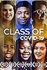 Primary photo for Class of COVID 19: A Documentary Film Primary photo for Class of COVID 19: A Documentary Film