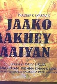 Primary photo for Jaako Raakhe Saaiyan Primary photo for Jaako Raakhe Saaiyan