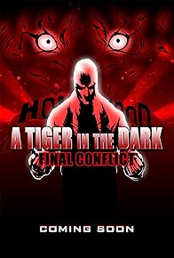Primary photo for A Tiger in the Dark: Decadence, Pt 1: Final Conflict