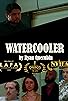 Primary photo for Watercooler Primary photo for Watercooler