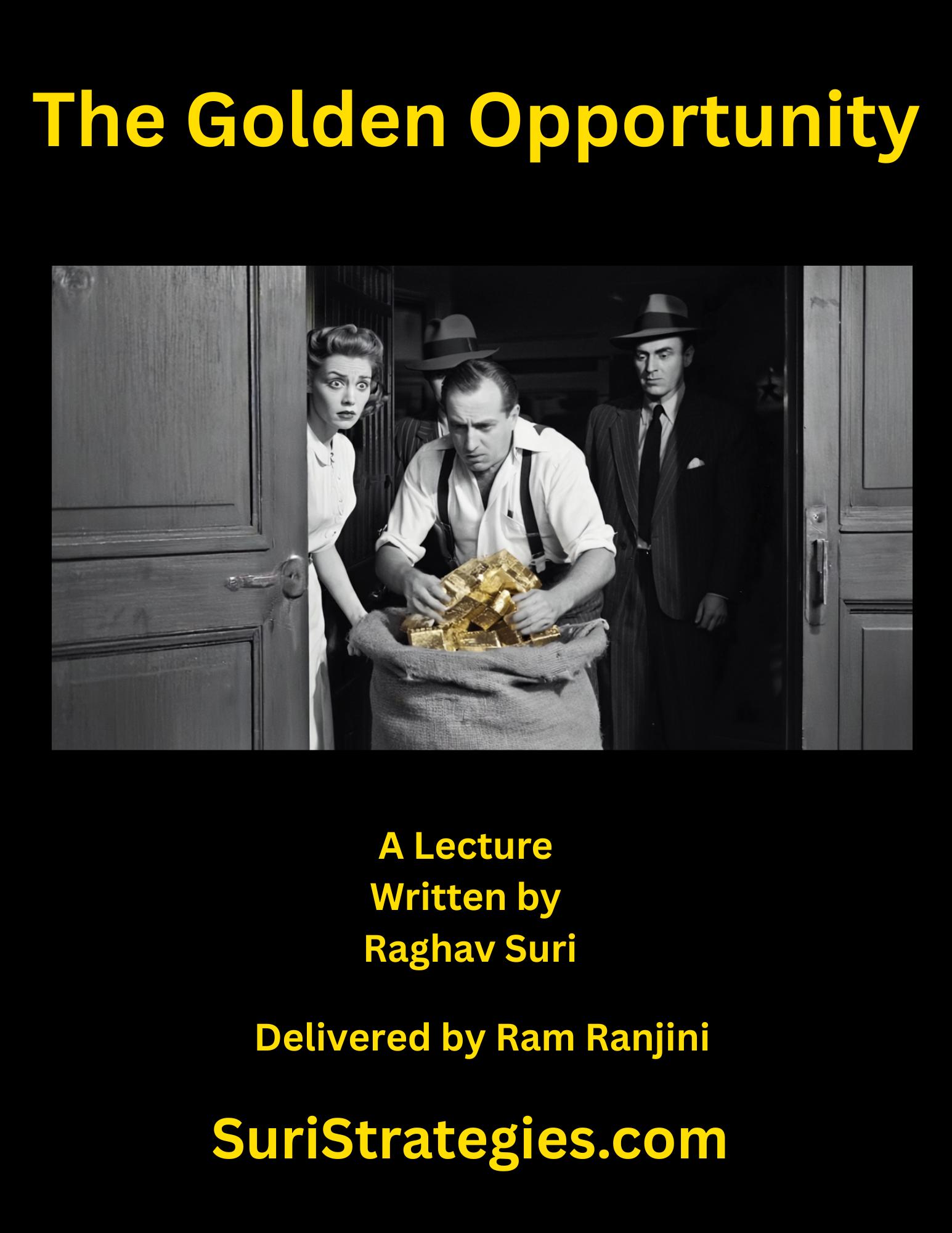 The Golden Opportunity