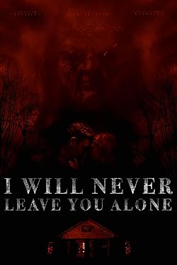 Poster of I Will Never Leave You Alone
