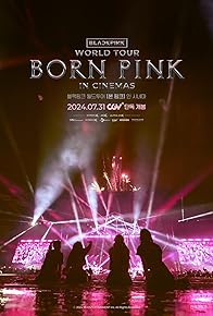 Primary photo for Blackpink: World Tour - Born Pink Primary photo for Blackpink: World Tour - Born Pink