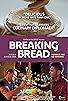 Primary photo for Breaking Bread Primary photo for Breaking Bread