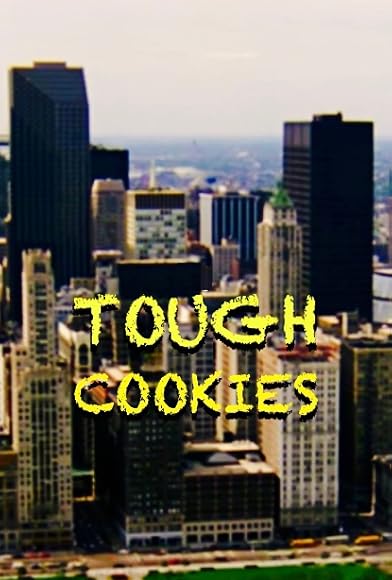 Primary photo for Tough Cookies Primary photo for Tough Cookies