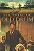 Primary photo for The Trial of Old Drum