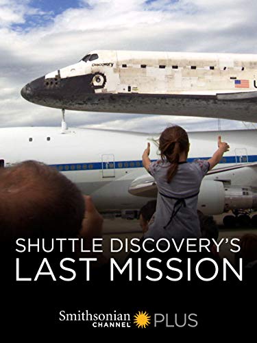 Shuttle Discovery's Last Mission (TV Movie 2013) - IMDb
