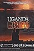 Primary photo for Uganda Rising Primary photo for Uganda Rising