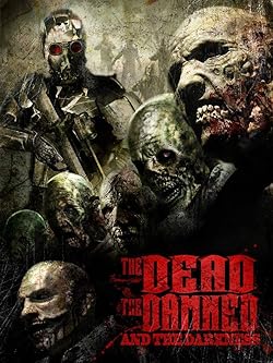 Poster of The Dead The Damned And The Darkness