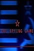Primary photo for The Spying Game Primary photo for The Spying Game