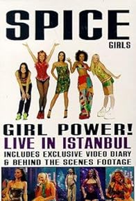 Primary photo for Spice Girls: Live in Istanbul Primary photo for Spice Girls: Live in Istanbul