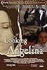 Primary photo for Looking for Angelina Primary photo for Looking for Angelina