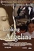 Primary photo for Looking for Angelina