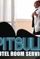 Pitbull: Hotel Room Service's primary photo