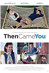 Primary photo for Then Came You Primary photo for Then Came You
