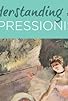 Primary photo for Understanding Art: Impressionism Primary photo for Understanding Art: Impressionism