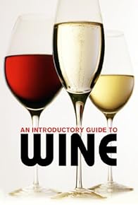 Primary photo for An Introductory Guide to Wine Primary photo for An Introductory Guide to Wine