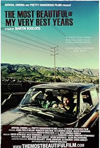 Primary photo for The Most Beautiful of My Very Best Years