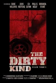 Primary photo for The Dirty Kind Primary photo for The Dirty Kind