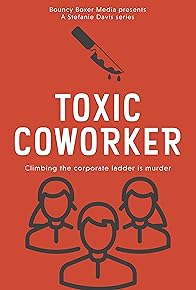 Primary photo for Toxic Coworker
