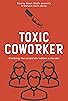 Primary photo for Toxic Coworker