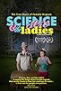Primary photo for Science Sex and the Ladies Primary photo for Science Sex and the Ladies