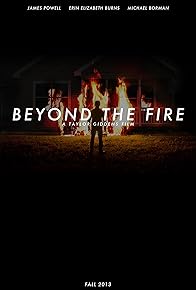 Primary photo for Beyond the Fire