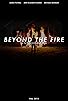 Primary photo for Beyond the Fire