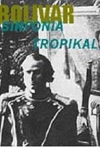 Primary photo for Bolívar, a Tropical Symphony