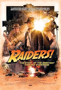 Poster of Raiders!: The Story of the Greatest Fan Film Ever Made