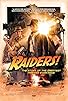 Primary photo for Raiders!: The Story of the Greatest Fan Film Ever Made Primary photo for Raiders!: The Story of the Greatest Fan Film Ever Made