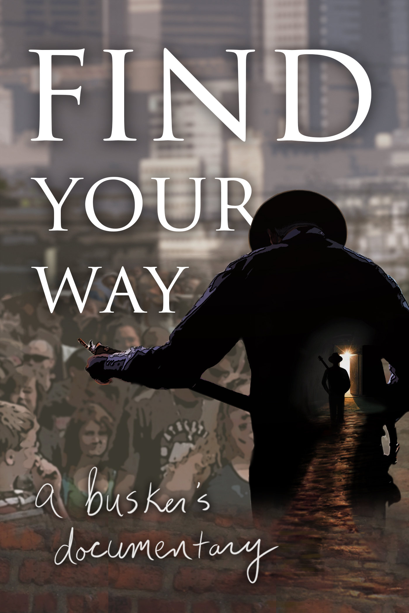 Find Your Way: A Busker's Documentary (2014)