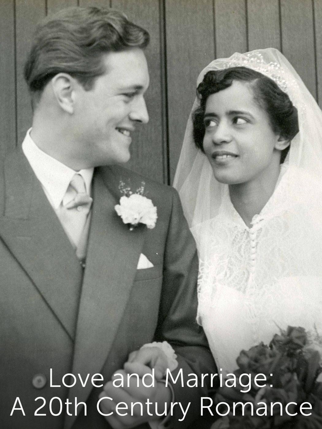 Love and Marriage: A 20th Century Romance