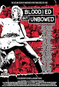 Primary photo for Bloodied But Unbowed: Uncut