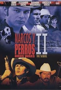 Primary photo for Narcos y perros 2 Primary photo for Narcos y perros 2