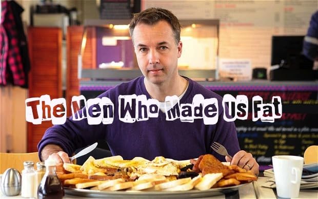 BBC. Люди, из-за которых мы толстеем (2012)