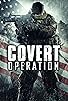 Primary photo for Covert Operation Primary photo for Covert Operation