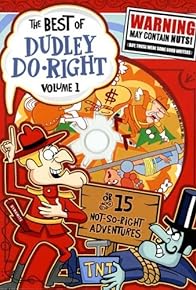 Primary photo for The Dudley Do-Right Show Primary photo for The Dudley Do-Right Show