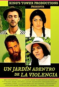 Primary photo for Un Jardín Adentro de La Violencia Primary photo for Un Jardín Adentro de La Violencia