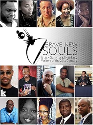 Brave New Souls: Black Sci-Fi and Fantasy Writers of the 21st Century Poster