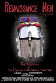 Primary photo for Renaissance Men: The True Story of the Hanlon-Lees Action Theater