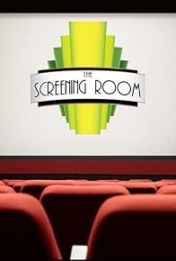 Primary photo for The Screening Room Primary photo for The Screening Room