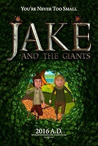 Primary photo for Jake and the Giants Primary photo for Jake and the Giants